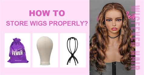Storing Your Wig Properly