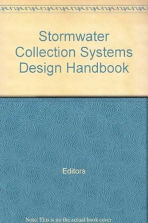 Stormwater Collection Systems Design Handbook