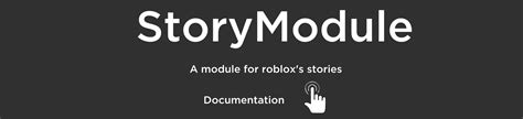 StoryModule | Module for roblox\'s stories - Community Resources 