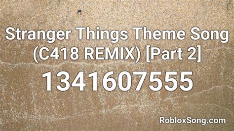 Stranger Things - C418 Roblox Id - Roblox Music Codes