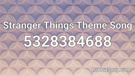 Stranger Things Theme Song Roblox ID - Roblox music codes