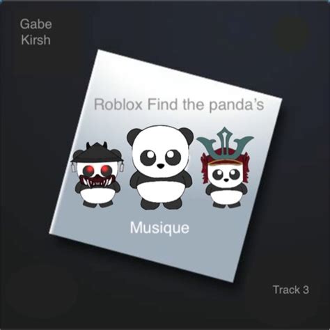 Stream Gabe Kirsh - Track 3(Roblox Find The Panda\'s) by 