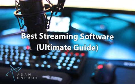 Rev Up Your Livestreams: Discover the Best Streaming Softwares for YouTube!