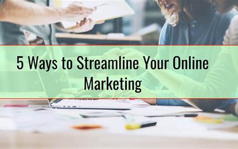 Streamlined Marketing Processes