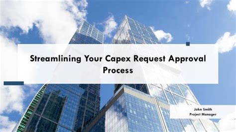 Streamlining the Request and Approval Process
