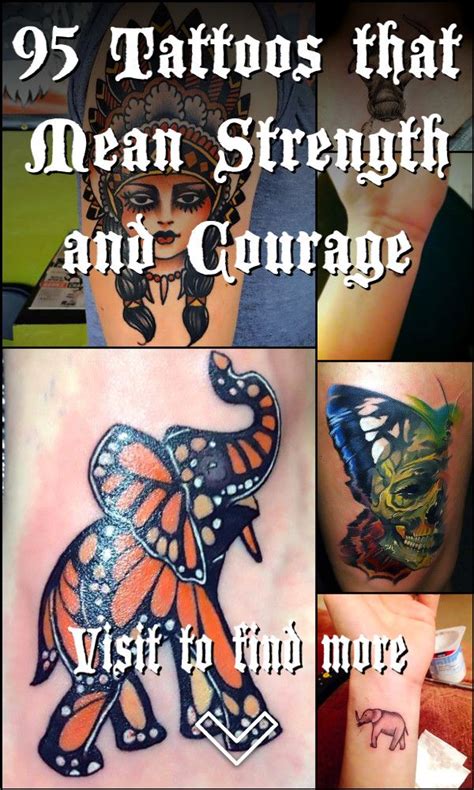 Strength And Courage Tattoos
