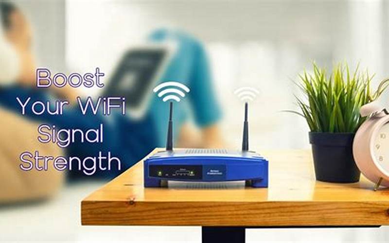Strengthen Wifi Signal
