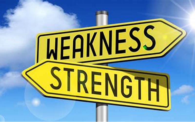 Strengths And Weaknesses