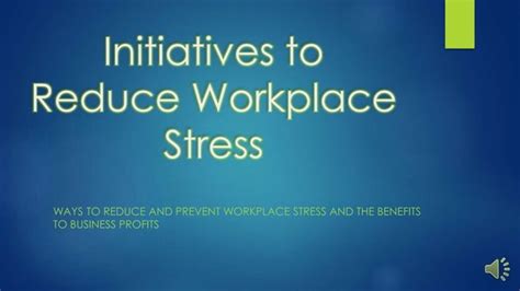 Stress Reduction Initiatives