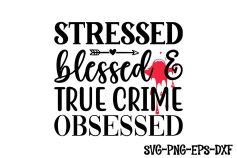 Download Stressed Blessed True Crime Obsessed Files DXF Files