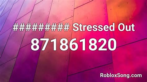 Stressed out - Roblox ID
