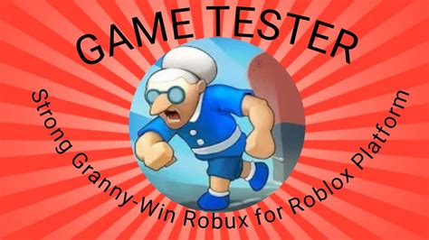 Strong Granny - Win Robux for Roblox platform Ver. 3.2 MOD APK 