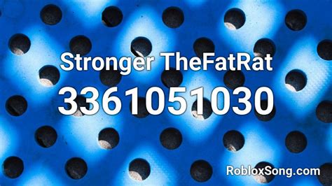 Stronger TheFatRat Roblox ID - Roblox music codes