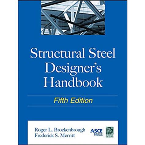 Structural Steel Designer's Handbook Sixth Edition Highlights