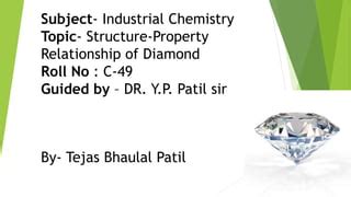 Structure-Property Relationship of Diamond
