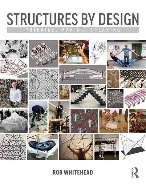 Structures By Design: Thinking Making Breaking Highlights