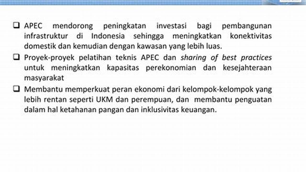 Studi Kasus Dan Bukti Ilmiah Manfaat APEC Bagi Indonesia, Manfaat