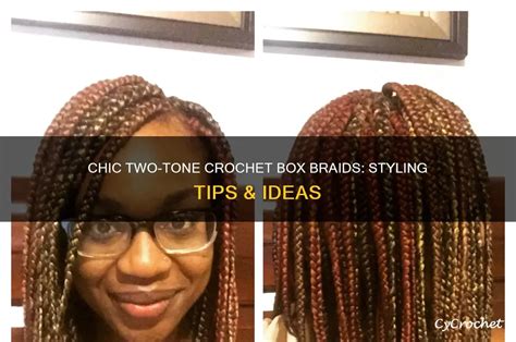 Styling Crochet Box Braids