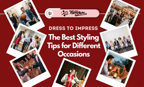Styling Tips for Different Occasions