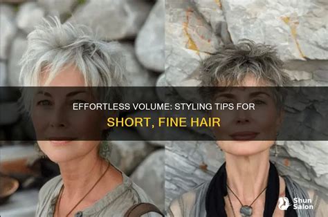 Styling Tips for Maximum Volume with Short Fine Hair