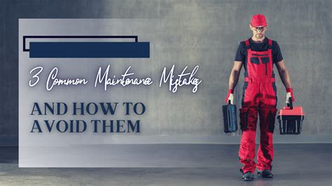 Styling and Maintenance Mistakes to Avoid