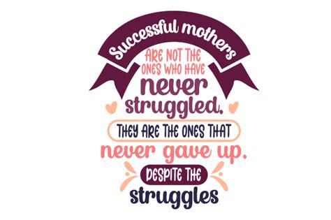 Download Successful Mothers Are Not the Ones Who... SVG File - SVG Design Silhouette for Cricut