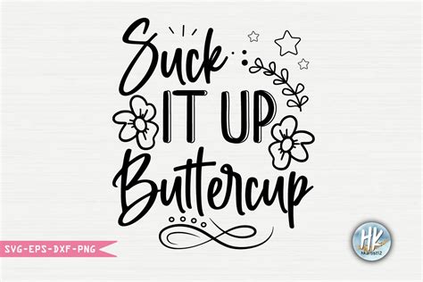 Download Suck It Up Buttercup | Suck It... Files DXF Files