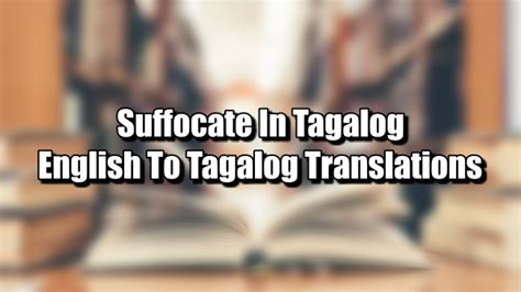 Suffocate Tagalog