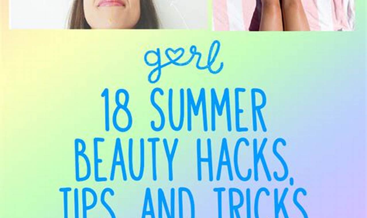 Summer Makeup Tips and Beauty Hacks
