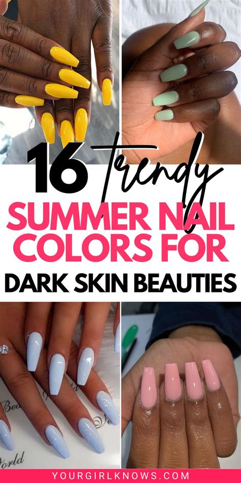 Unleash Your Inner Goddess: Get the Ultimate Summer Nails for Dark Skin Tone!