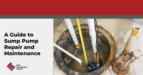 Sump Pump Maintenance and Repair