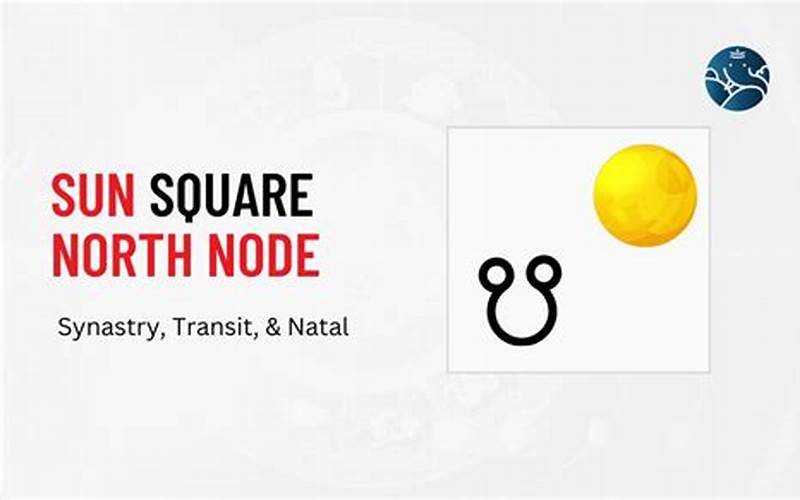 Sun Square North Node Astrology