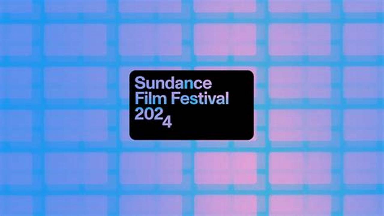 Sundance 2025 Programming