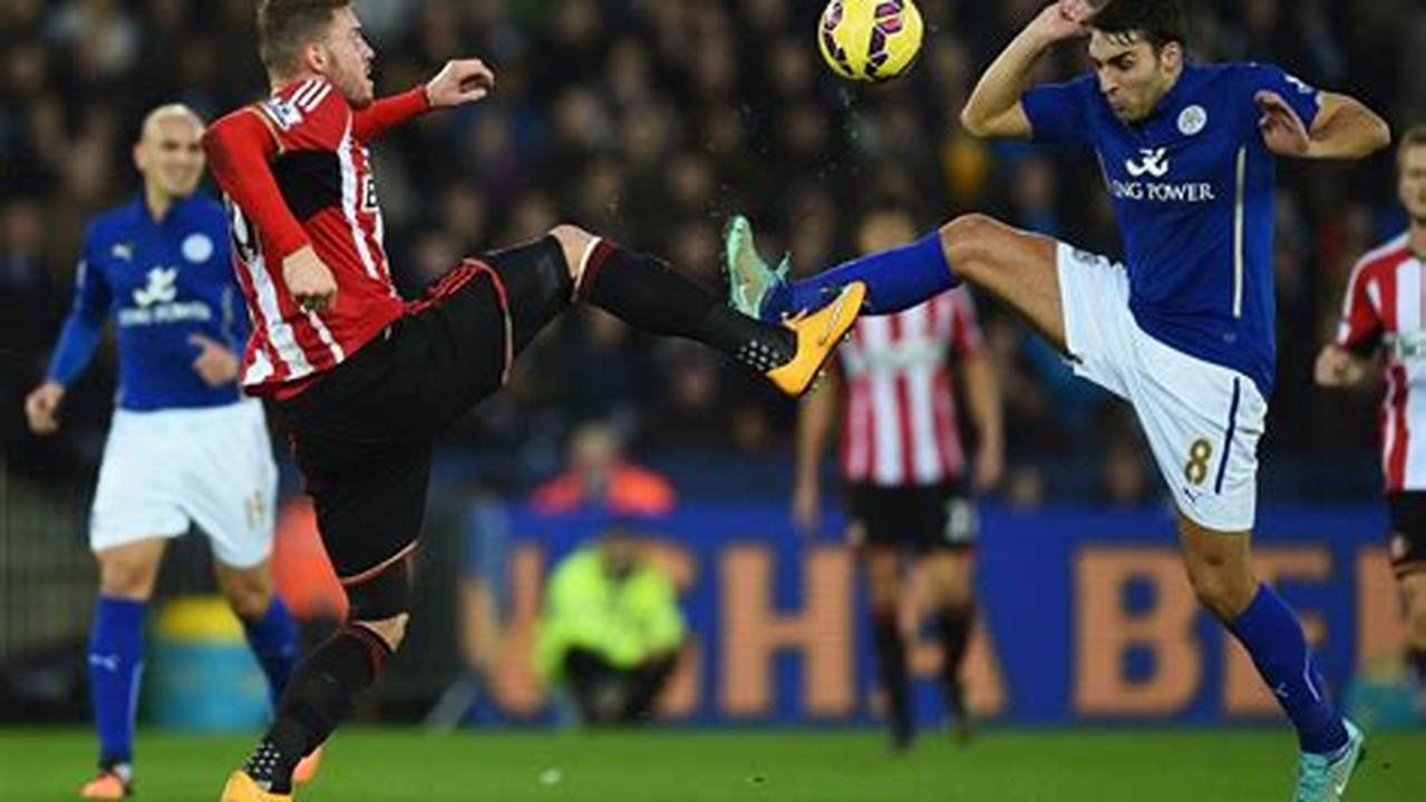 How to Bet on Sunderland vs Leicester City: Tips and Tricks for the "trend-06" Niche