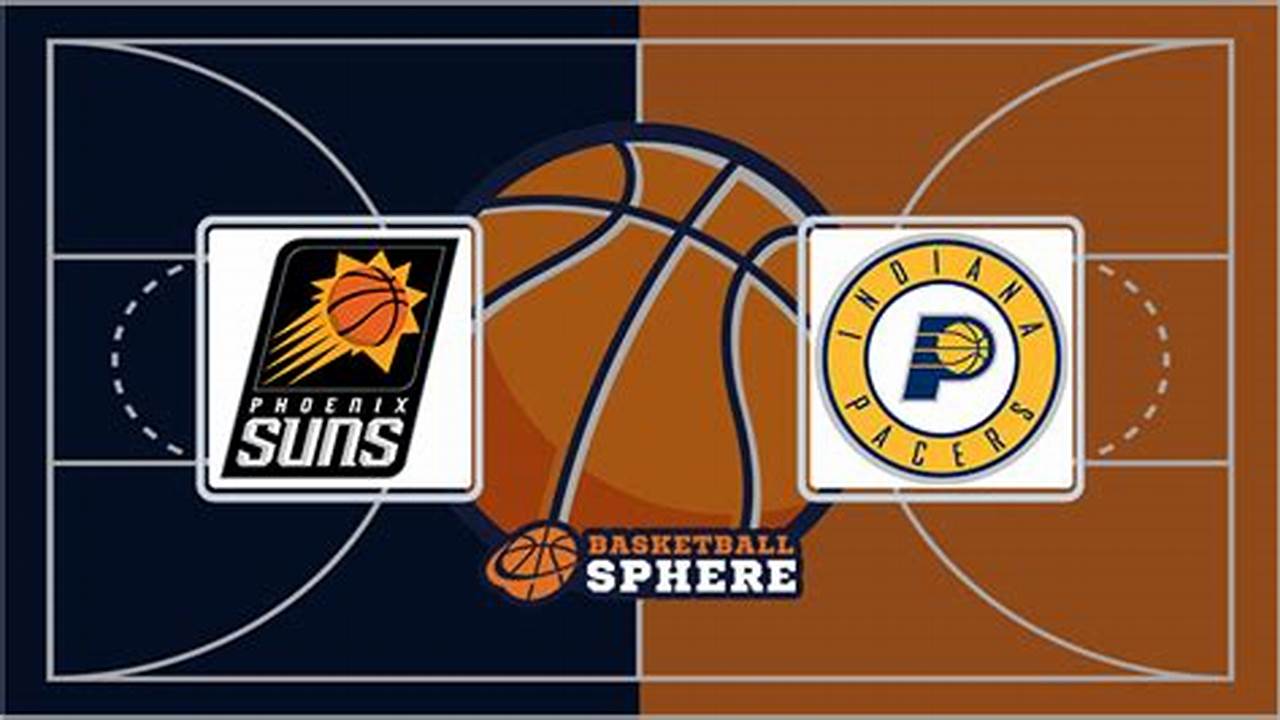 Suns Vs Pacers 2024