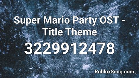 Super Mario Party OST - King Bob ##### ######### M Roblox ID