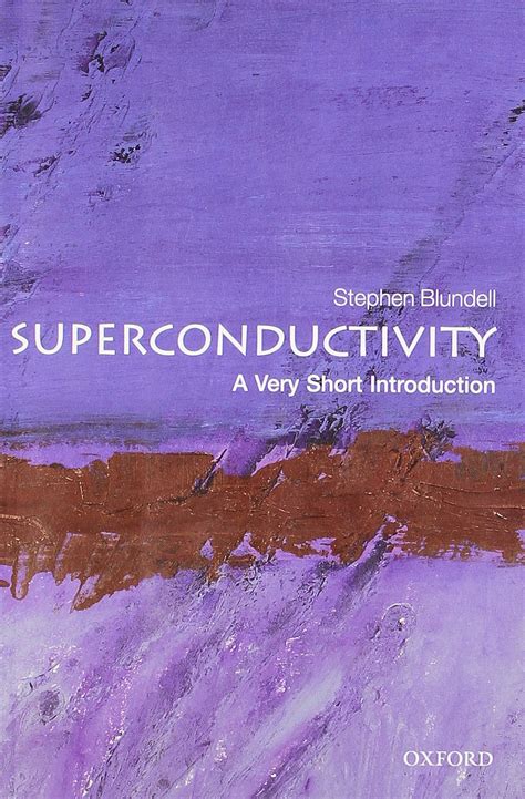 Superconductivity A Very Short Introduction Very Short Introductions