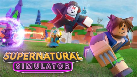 Supernatural Simulator - Roblox