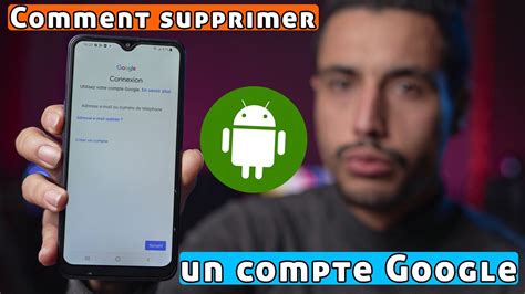 Supprimer un Compte Google Android