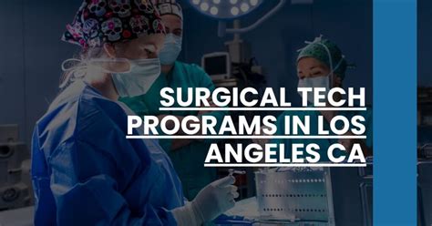 Surgical Tech Programs Los Angeles