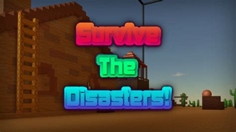 Survive The Disasters! Classic - Roblox