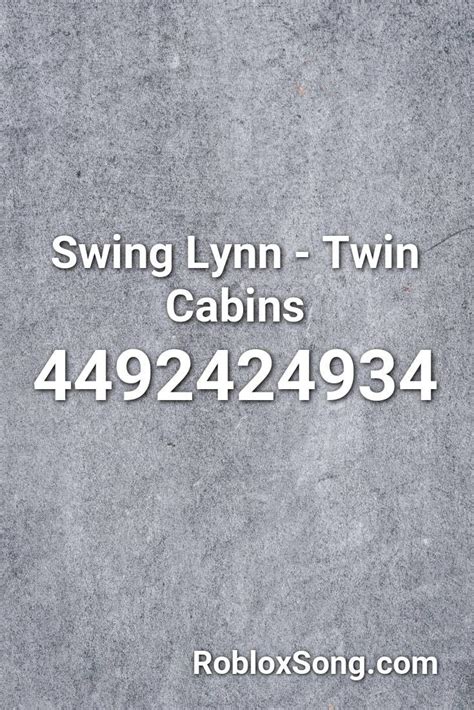 Swing Lynn - Twin Cabins Roblox ID - Roblox Music Code - YouTube