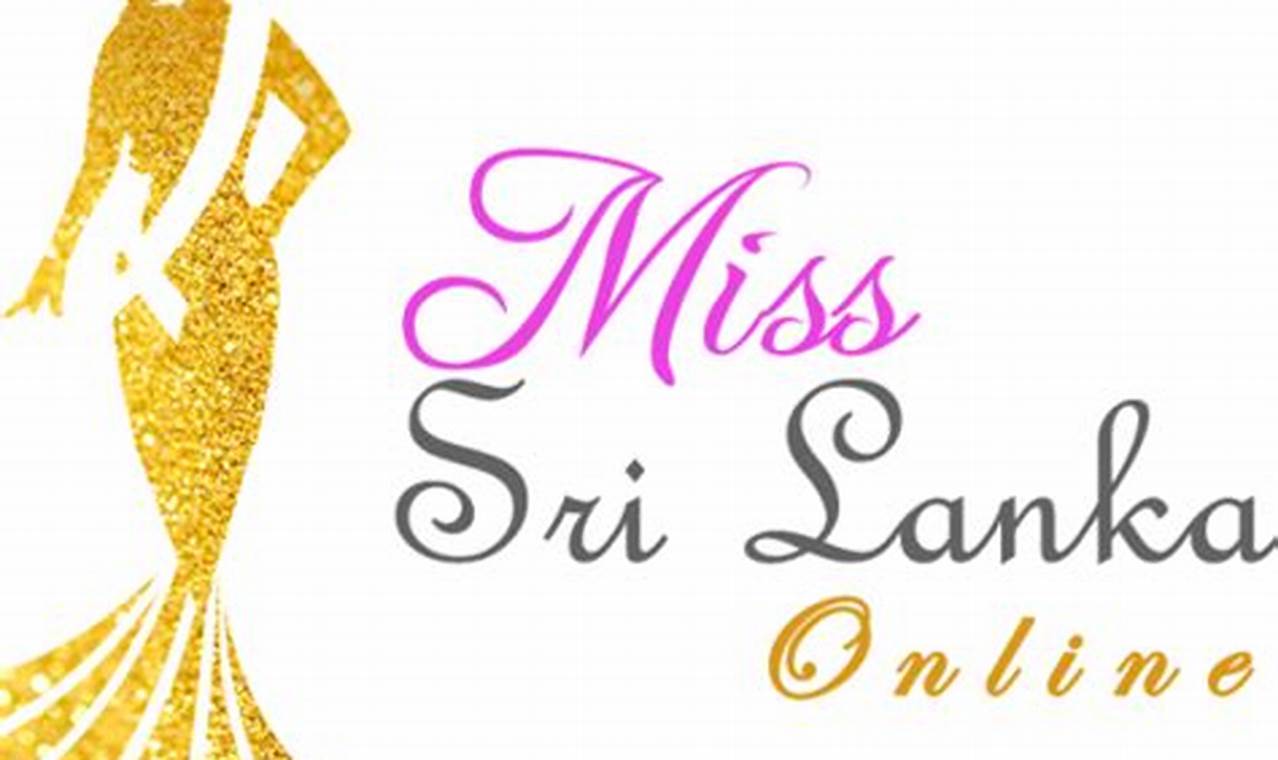 Syarat-syarat Untuk Mengikuti Kontes Miss Sri Lanka Online