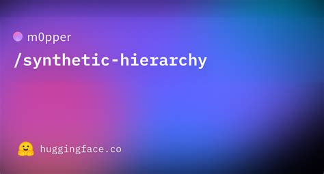 Synthetic Hierarchy