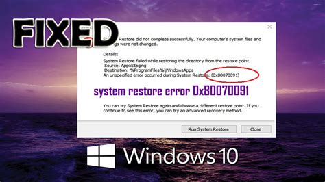 System Restore error 0x80070091