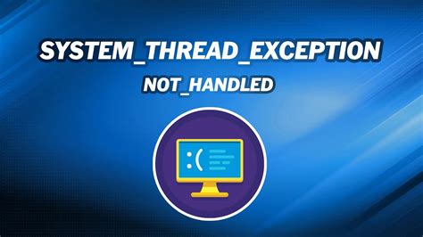 System Thread Exception Handled