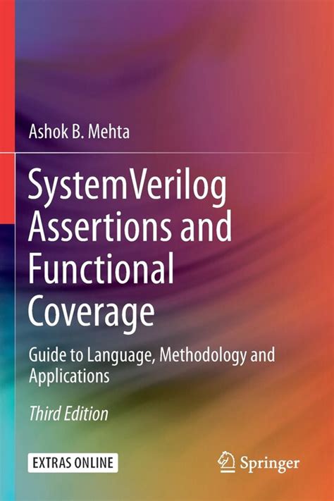 System Verilog Assertions And Functional Coverage: Guide To Language Methodology And Applications