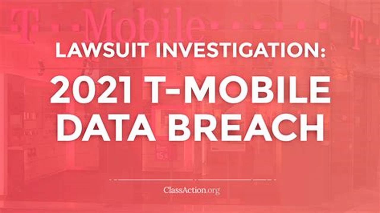 T Mobile Data Breach 2024 Lawsuit