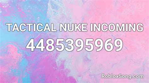 TACTICAL NUKE INCOMING - Roblox ID