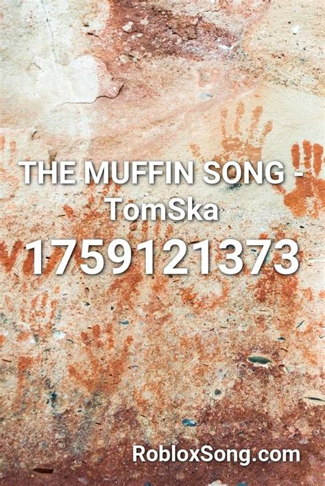 THE MUFFIN SONG - TomSka Roblox ID - Roblox music codes 